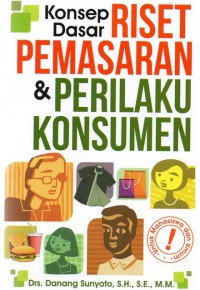 Image of Konsep Dasar Riset Pemasaran & Perilaku Konsumen